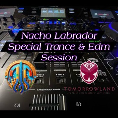 Nacho Labrador - SPECIAL 2:30H TRANCE & EDM SESSION