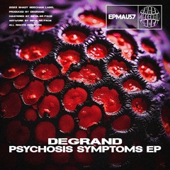 Degrand - Bassy Foot (Original Mix) (Psychosis Symptoms EP) (EPMAU57) (Shady SideChain Label)