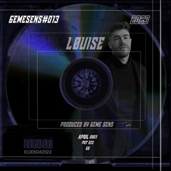 PODCAST #013 - LOUISE