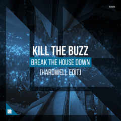 Break The House Down (Hardwell Extended Edit)