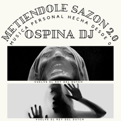 METIENDOLE SAZÓN 2.0 (MIXED BY OSPINA DJ) edición fin de año.