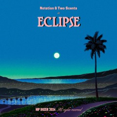 Notation & Two Scents - Eclipse
