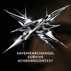 Survive (MOONBOY Chrome Contest)