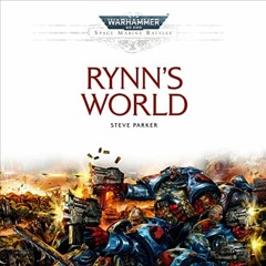[Get] PDF EBOOK EPUB KINDLE Rynn's World: Space Marine Battles: Warhammer 40,000 by  Steve Parker,Gr