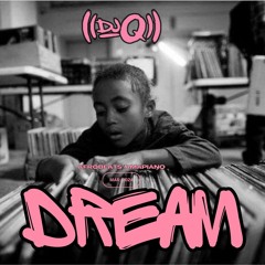 DREAM- Amapiano & Afrobeat Mix