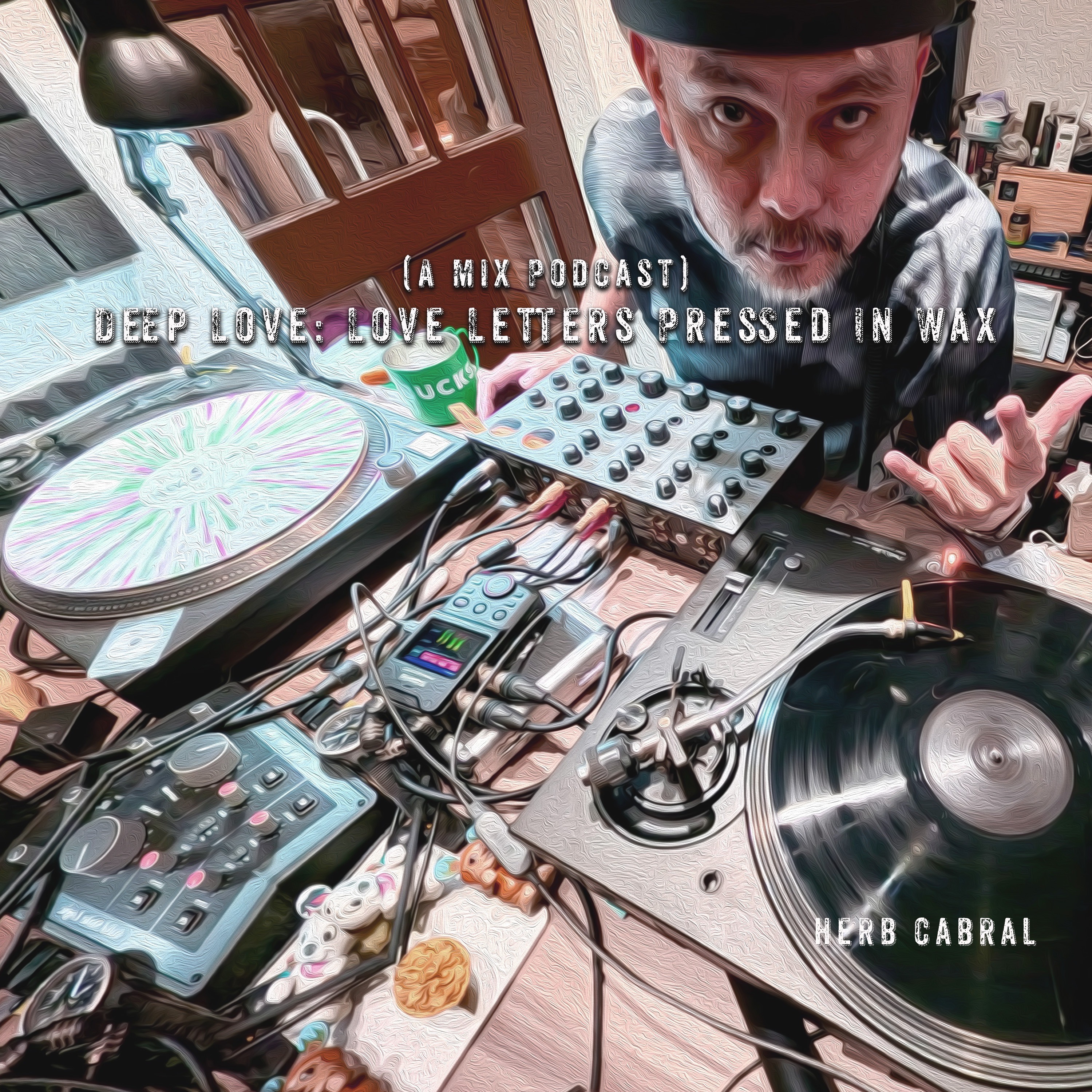 Deep Love: Love Letters Pressed in Wax (mixed podcast on vinyl) episode artwork