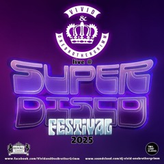 Vivid & OneBrotherGrimm live @ SuperDiscoFestival 2025