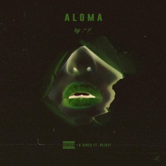 Aloma (Ft. Deivly)