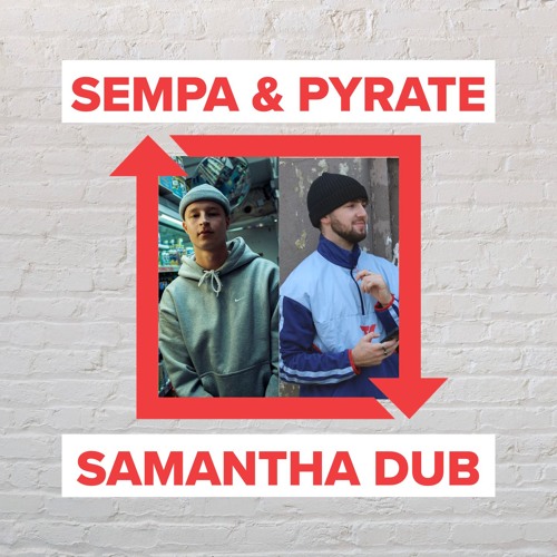 Sempa & Pyrate - Samantha Dub [FREE DOWNLOAD]
