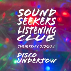 SOUND SEEKERS : DISCO UNDERTOW w DJ JONI