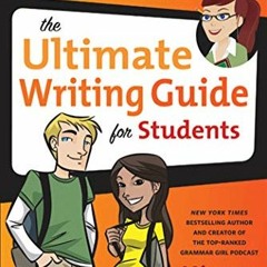 [READ] KINDLE PDF EBOOK EPUB Grammar Girl Presents the Ultimate Writing Guide for Students (Quick &