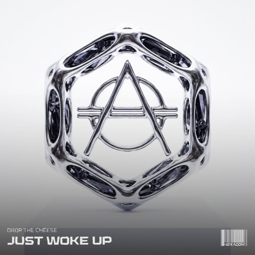 Drop The Cheese - Just Woke Up