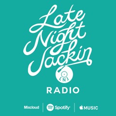 Late Night Jackin Radio - Hiast (Nervous, Brobot, UK)