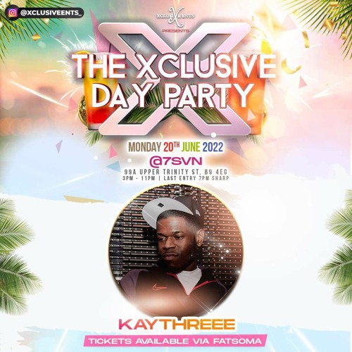 Live Audio: The Xclusive Day Party | Mixed By @DJKAYTHREEE & Hosted By @DJNATZB