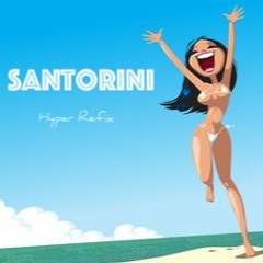 Santorini (Hyper R3fix)
