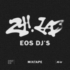 EOS DJ'S - 2H.LAB MIXTAPE