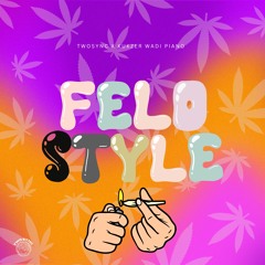 Felo Style (feat. Kukzer Wadi Piano)