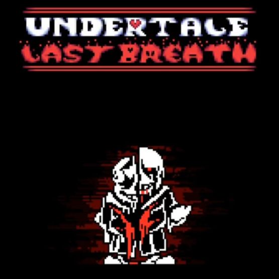 Undertale: Last Breath Phase 7 - Reanimation