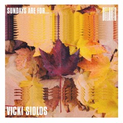 Sundays are for... Vicki Siolos