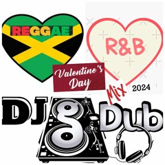 DJ G DUB - R&B Reggae V-Day Mix '24