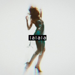 LaLaLa (Bootleg)