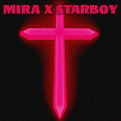 PNL - Mira x Starboy (Remix)