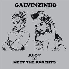 JUICY X MEET THE PARENTS