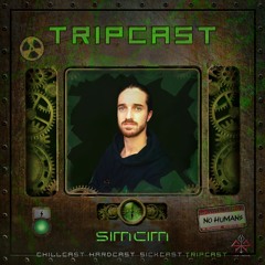 [TripCast] Sick Events pres. SIMCIM