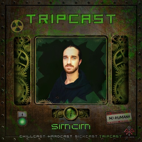 [TripCast] Sick Events pres. SIMCIM