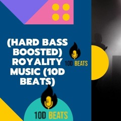 BASS 10D Beats Royality Music