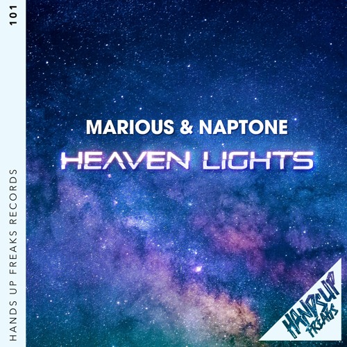 Marious & Naptone - Heaven Lights (Phillerz Remix)