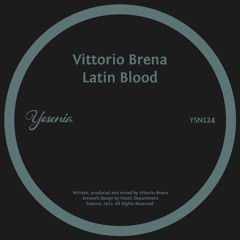 PREMIERE: Vittorio Brena - Latin Blood [Yesenia]