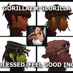Glorilla Vs Gorillaz - BLESSED X FEEL GOOD INC