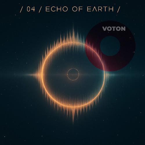 / 04 / Echo of Earth /