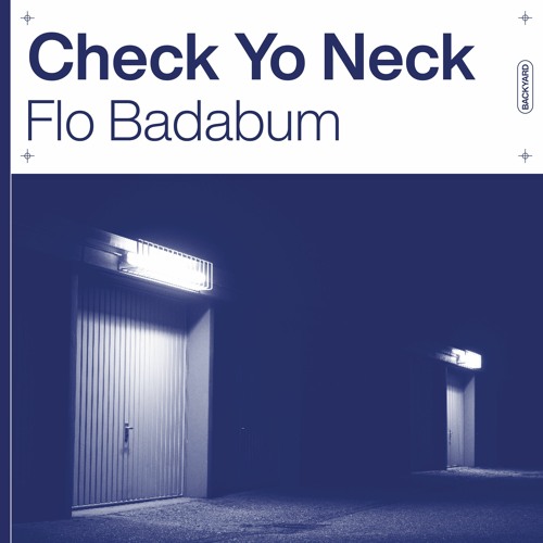 Stream Flo Badabum - Check Yo Neck by HIP DOZER ® | Listen online for ...