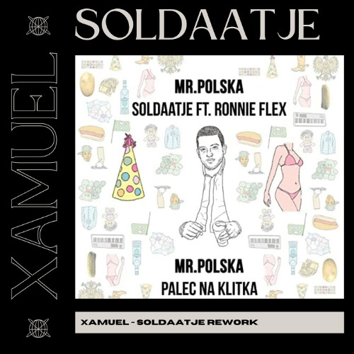 Ronnie Flex & Mr.Polska - Soldaatje [Xamuel Hard Techno Rework]