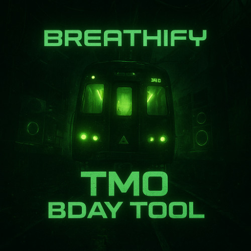 BREATHIFY - UPTEMPO MADNESS (TMO BDAY BASH TOOL)