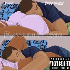 Favorite Girl feat- Dom Hurst