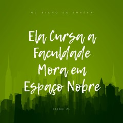 Ela Cursa a Faculdade Mora em Espaço Nobre