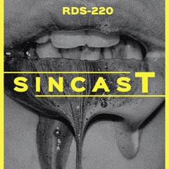 SINCAST 007 - RDS-220