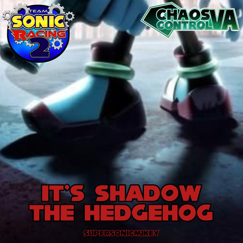 It's Shadow The Hedgehog
