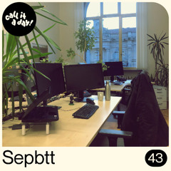 call it a day #43 mit sepbtt