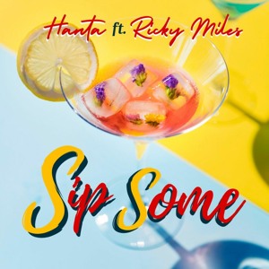 Sip Some (feat. Ricky Miles)
