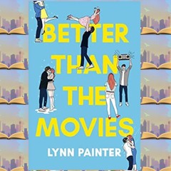 Download Today (ePUB) Better Than the Movies by Lynn Painter