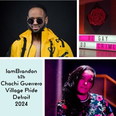 IamBrandon + B2b Chachi - Village Pride, Detroit - June 2024