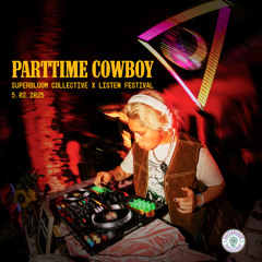 PARTTIME COWBOY Live @ Superbloom Collective x Listen Festival 05.02.25