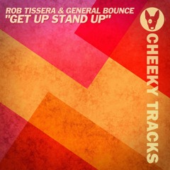 General Bounce & Rob Tissera - Get Up Stand Up - OUT NOW