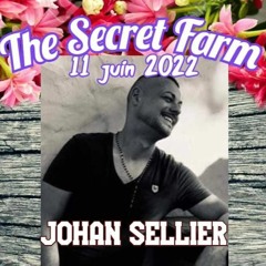 Johan Sellier At The Secret Farm