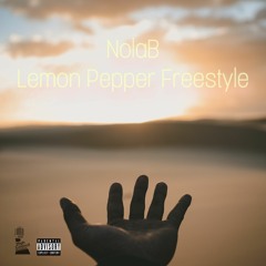 Lemon Pepper Freestyle - Nola B