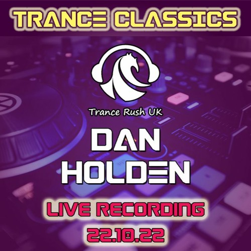 Trance Classics - Live Recording 22.10.22